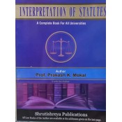 Shrutishreya Publication's Interpretation of Statutes [IOS] by Prof. Prakash Mokal